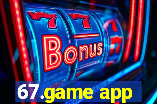 67.game app